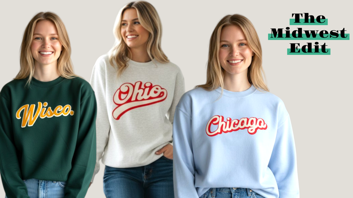 Three women wearing sweatshirts with 'Wisco', 'Ohio', and 'Chicago' text, standing against a plain background.